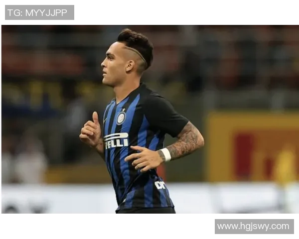 劳塔罗的崛起与未来展望:从天才少年到世界足球明星的成长之路